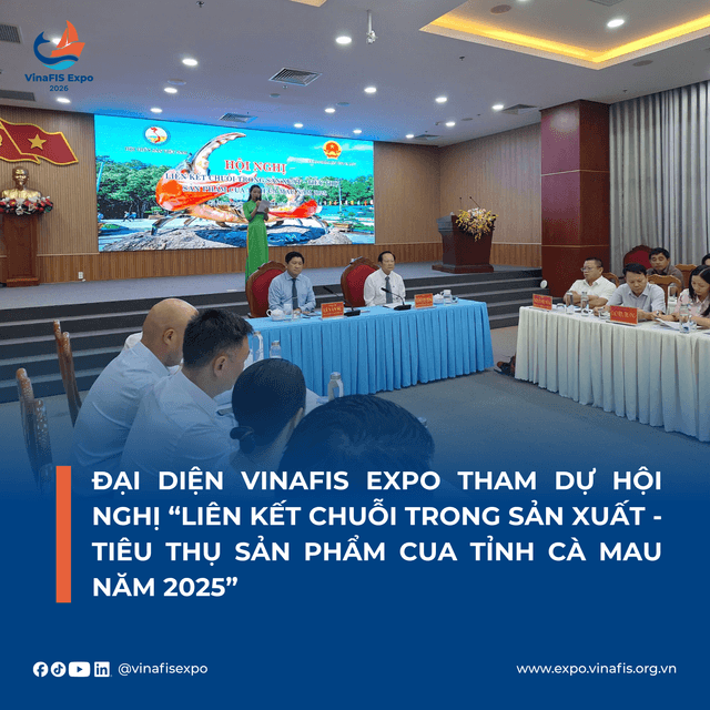 GLOBAL MARINTECH EXPO THAM GIA HỘI NGHỊ: LIÊN KẾT CHUỖI GIÁ TRỊ THỦY SẢN TỈNH CÀ MAU 2025